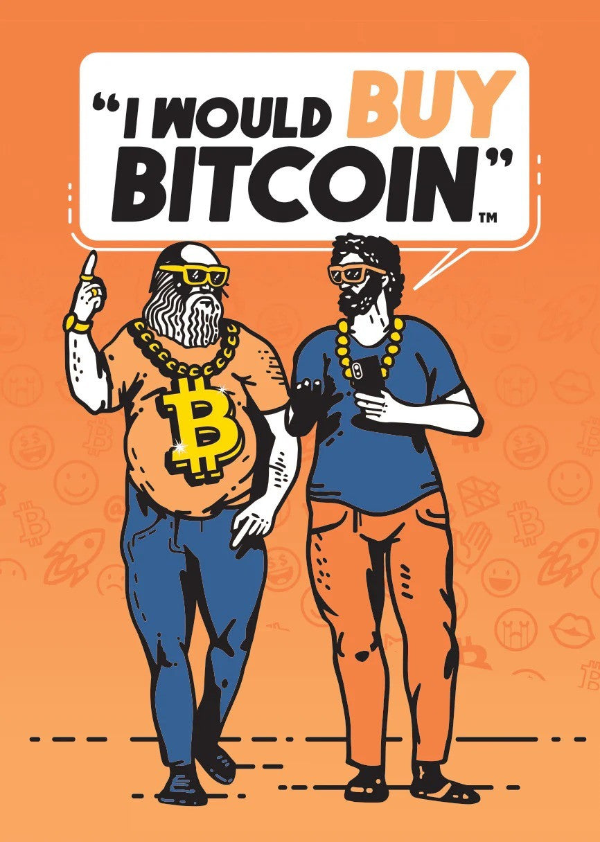 Cartoon of two men in sunglasses and gold chains one pointing up with a speech bubble saying I would BUY BITCOIN
