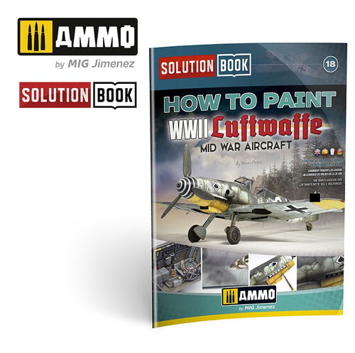 Ammo by MIG - Book - How To Paint Wwii Luftwaffe Mid War Aircraft Solution Book 18 (Preorder) - Good Games