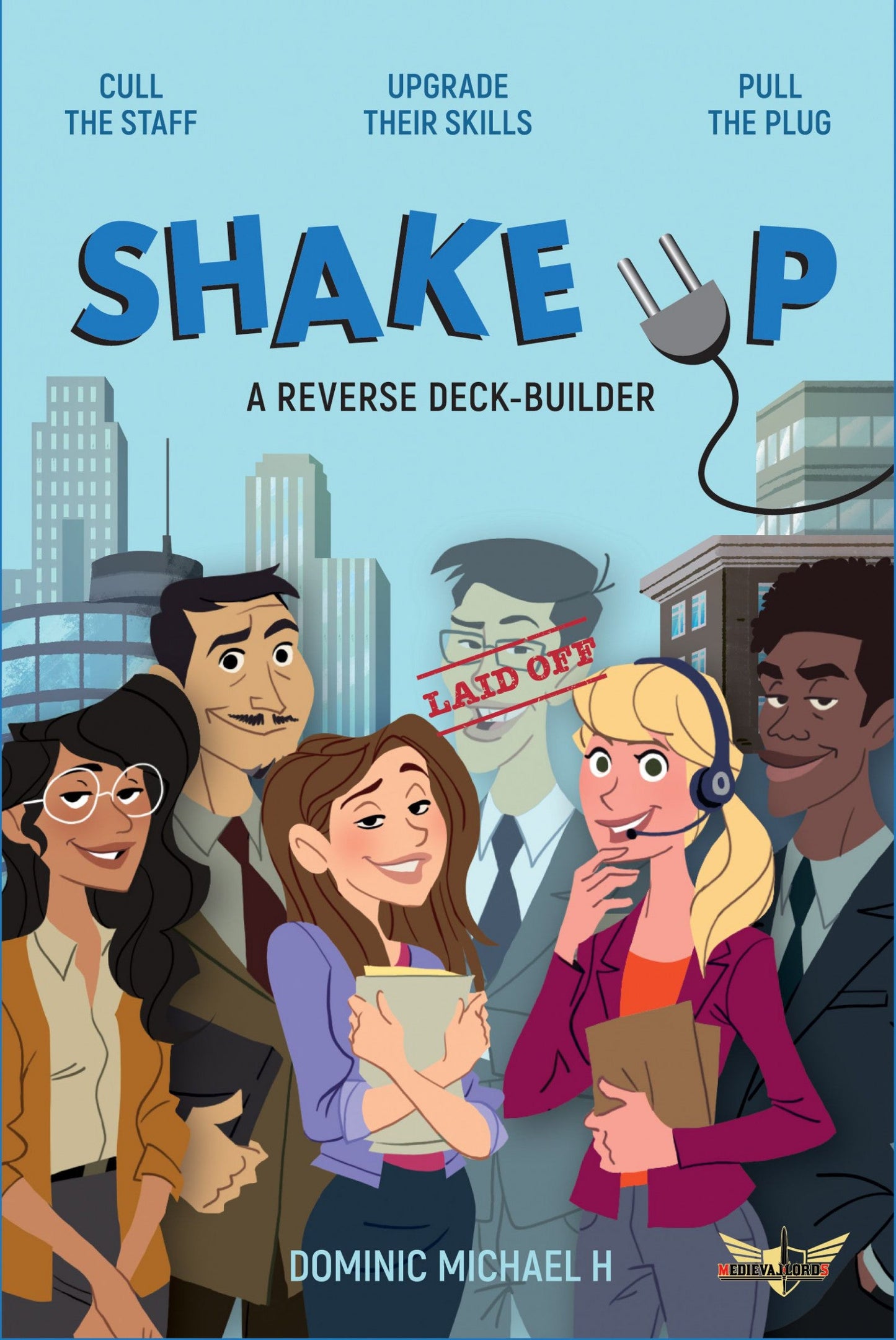 Book cover for 'SHAKE UP: A Reverse Deck-Builder' showing diverse office workers, with one character fading and stamped 'LAID OFF'.