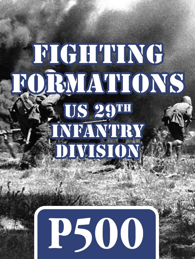 Fighting Formations: US 29th Infantry Division