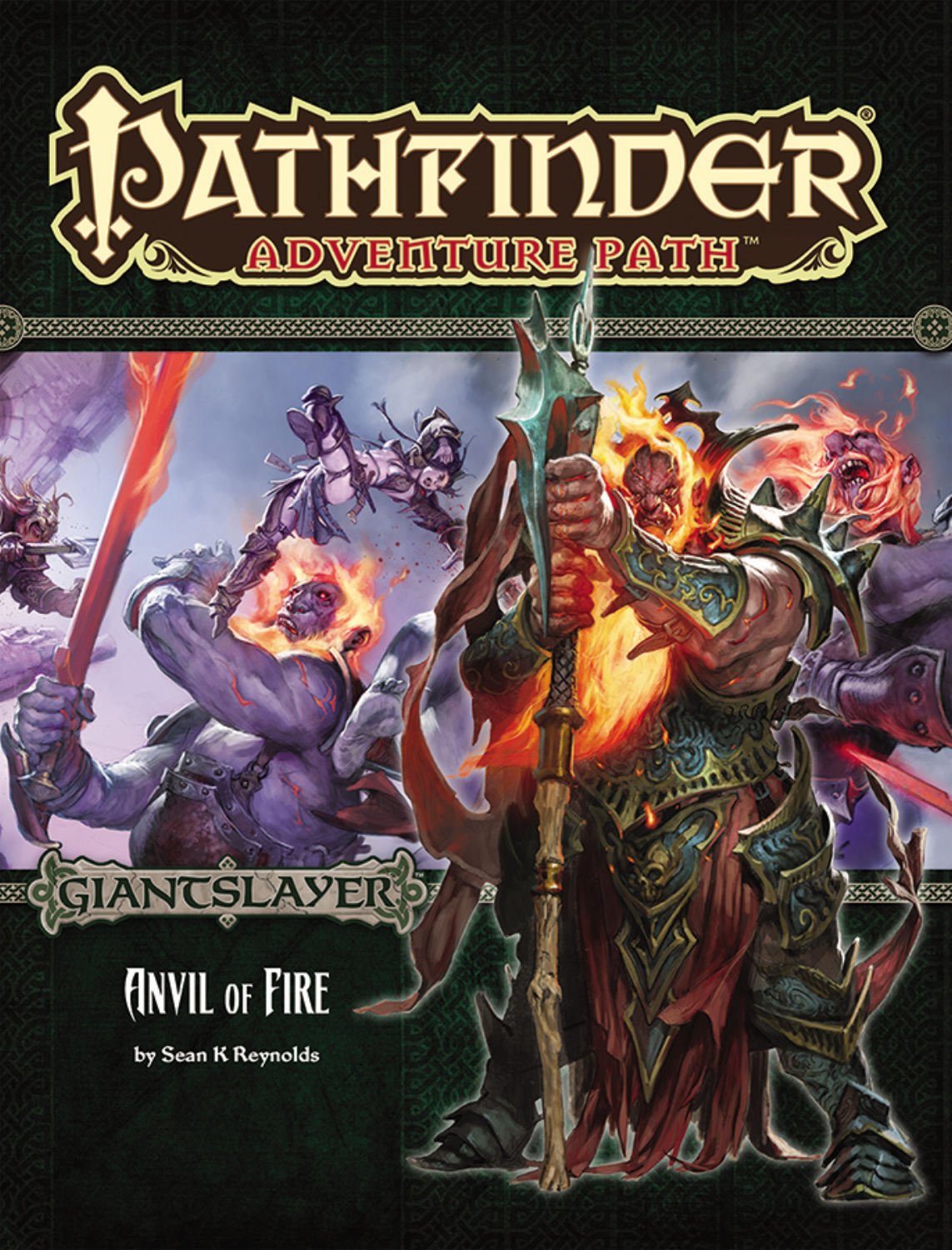 Pathfinder "Anvil of Fire" cover: A fiery giant in ornate armor raises a staff, while other fire creatures battle a warrior.