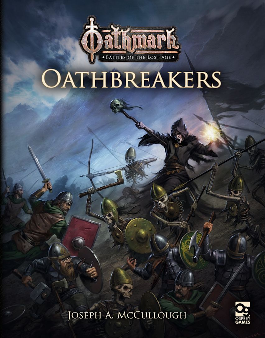Osprey Games Oathmark: Oathbreakers - Good Games