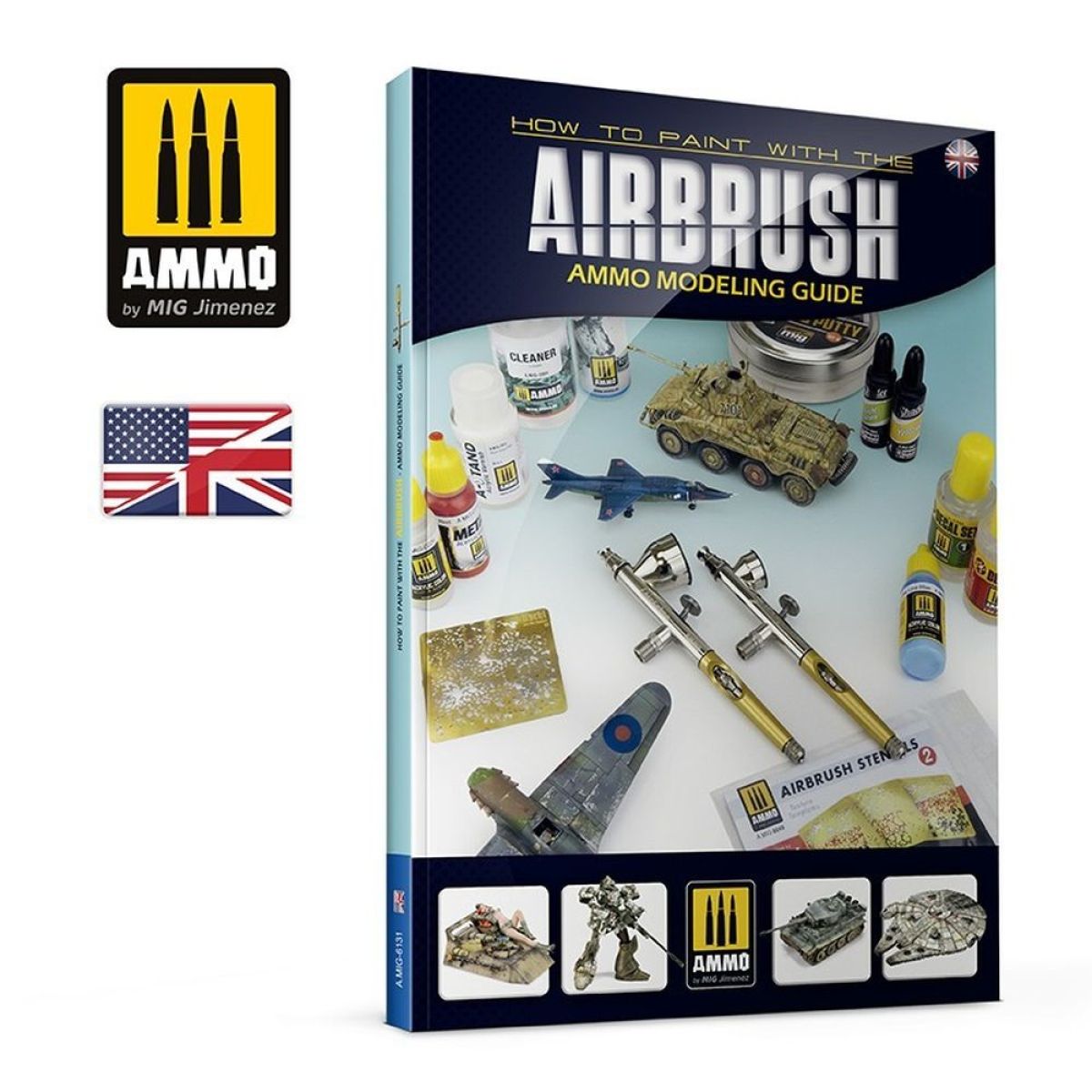 Ammo by MIG - Book - Ammo Modelling Guide – How To Paint With The Airbrush (Preorder) - Good Games