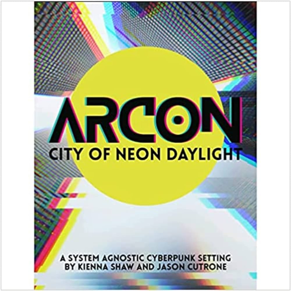 Arcon: City of Neon Daylight RPG - Good Games