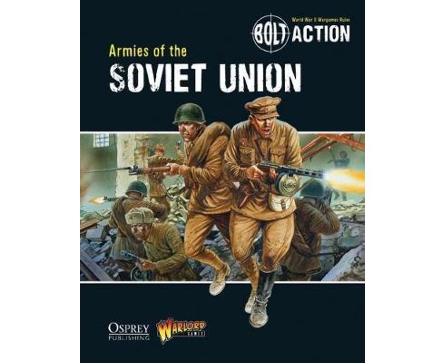 Bolt Action Armies Of The Soviet Union Book - Good Games