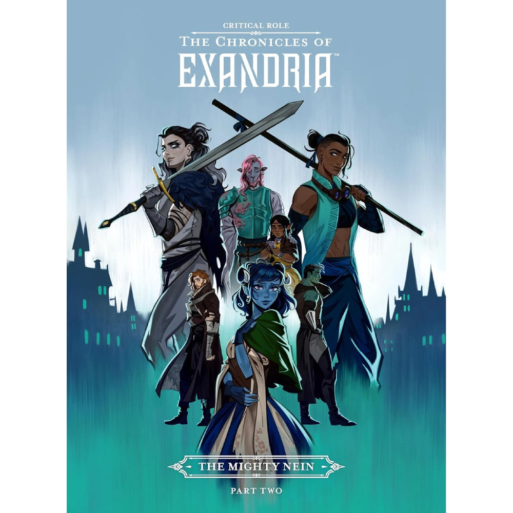 The book cover for Dark Horse Critical Role The Chronicles of Exandria The Mighty Nein Part Two depicts seven diverse fantasy characters standing before a stylized blue and teal cityscape