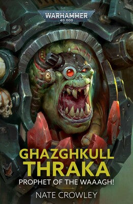 Ghazghkull Thraka Prophet of the Waaagh Pb (BL3139) - Good Games