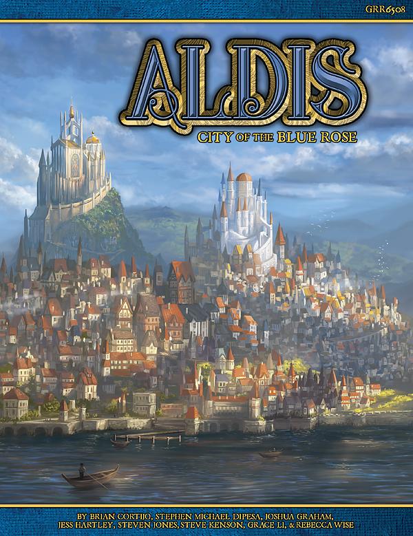 Cover of Aldis: City of the Blue Rose. A grand fantasy city with two prominent castles, riverside buildings, and boats.