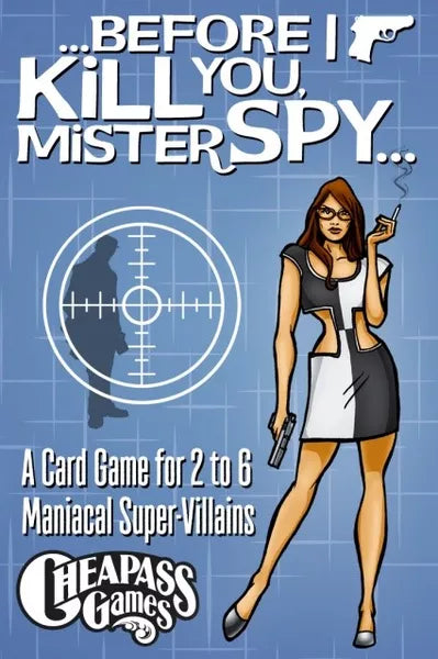 Before I Kill You Mister Spy - Good Games