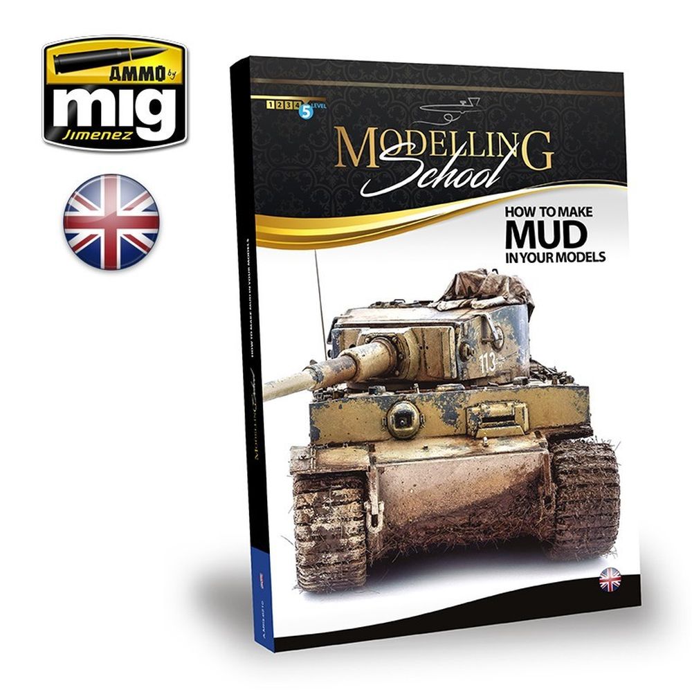 Ammo by MIG - Book - Modelling School – How To Make Mud In Your Models (Preorder) - Good Games
