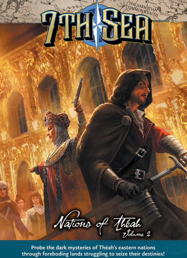 7th Sea RPG - Nations of Theah Vol. 2 - Good Games