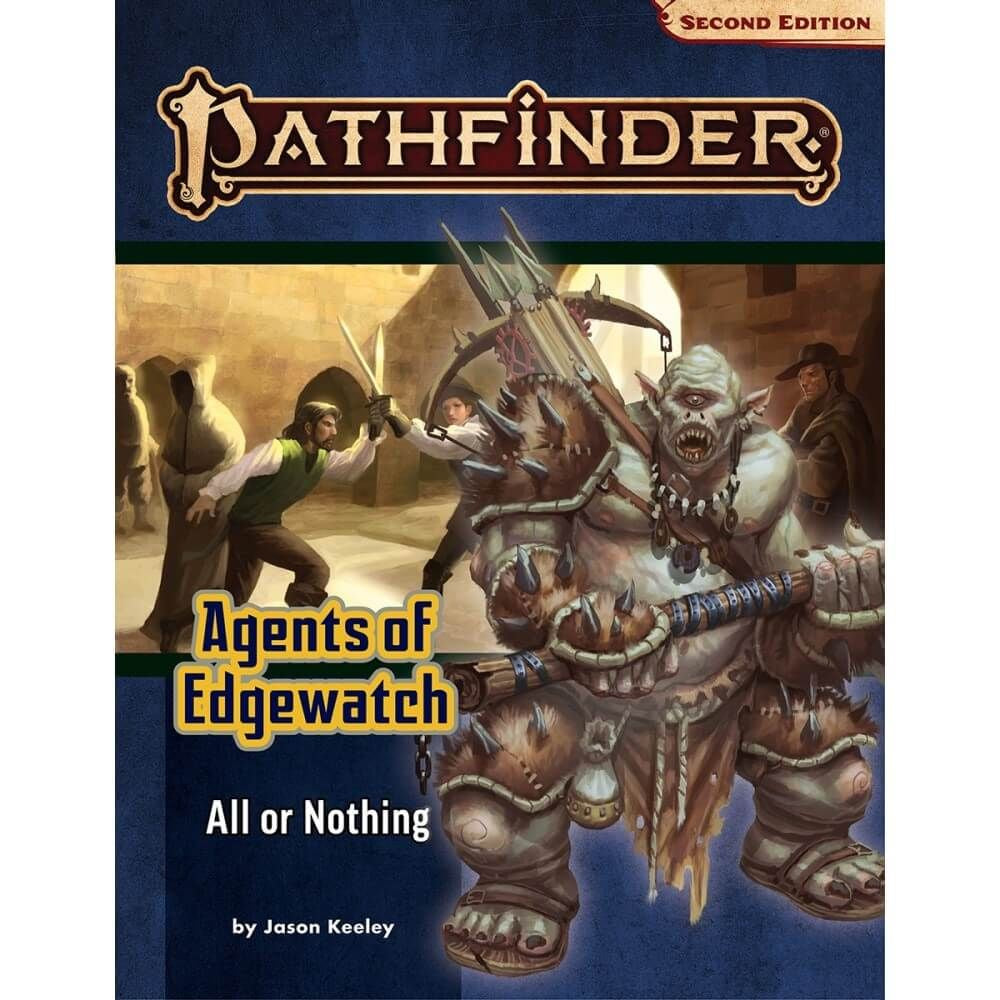 All Or Nothing Agents Of Edgewatch Adventure Path 3 - Patherfinder 2nd Edition - Good Games