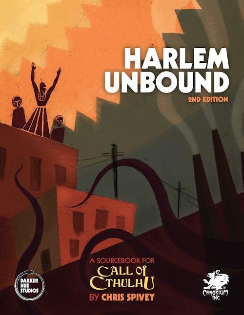 Call of Cthulhu RPG - Harlem Unbound 2nd Edition - Good Games