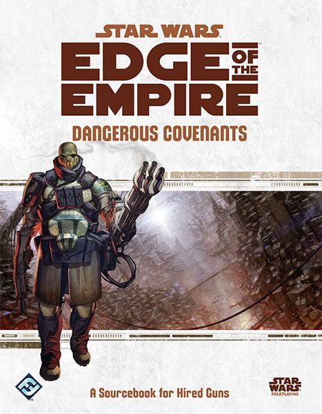 Star Wars RPG Edge of the Empire Dangerous Covenants - Good Games