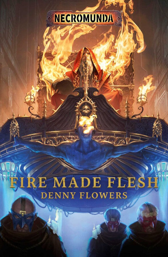 Necromunda - Fire Made Flesh (Novel PB) - Good Games