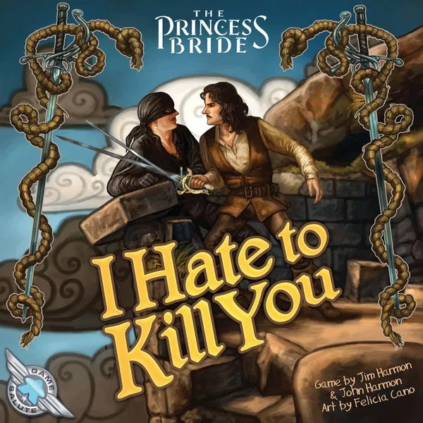 The Princess Bride I Hate to Kill You 2nd Edition - Good Games