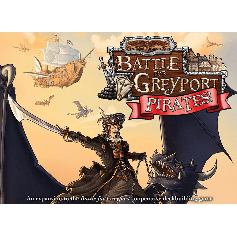 Red Dragon Inn Battle for Greyport Pirate Expansion - Good Games