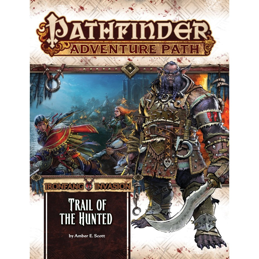 Pathfinder First Edition Ironfang Invasion No 1 Trail of the Hunted (Preorder) - Good Games
