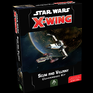 Star Wars: X-Wing - 2nd Edition Scum And Villainy Conversion Kit - Good Games