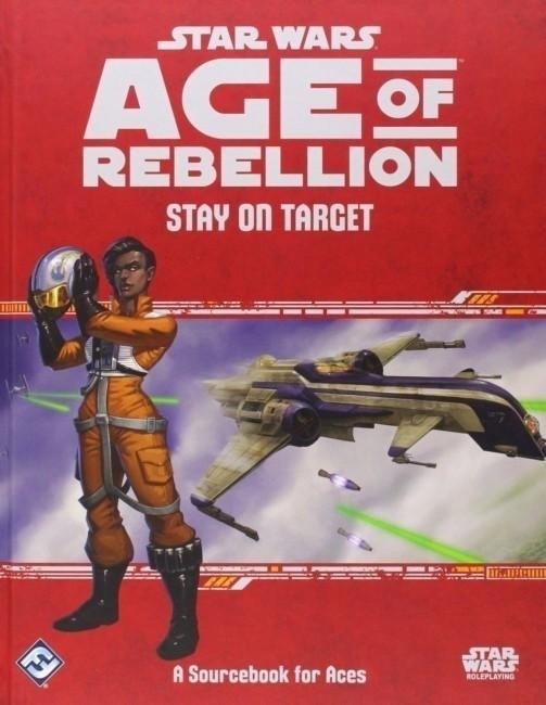 Star Wars Age Of Rebellion RPG Stay On Target - Good Games