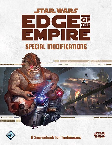 Star Wars Edge Of The Empire Special Modifications - Good Games