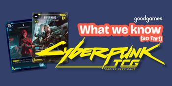 Cyberpunk TCG at Good Games