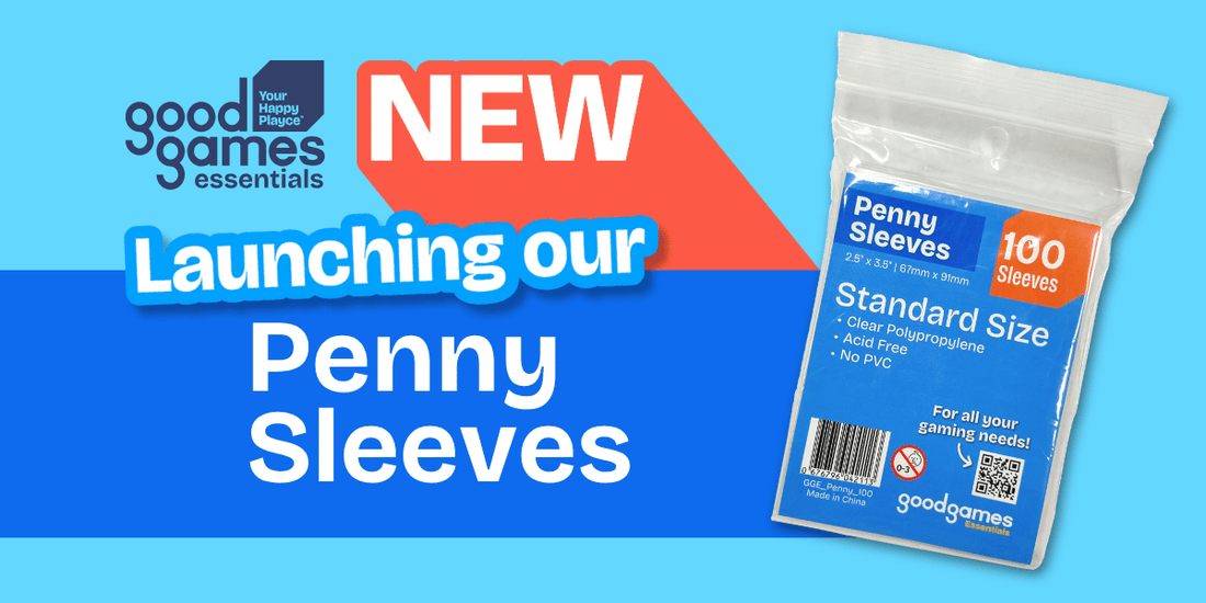 Introducing: Good Games Essentials Penny Sleeves | Your collection’s new everyday essential