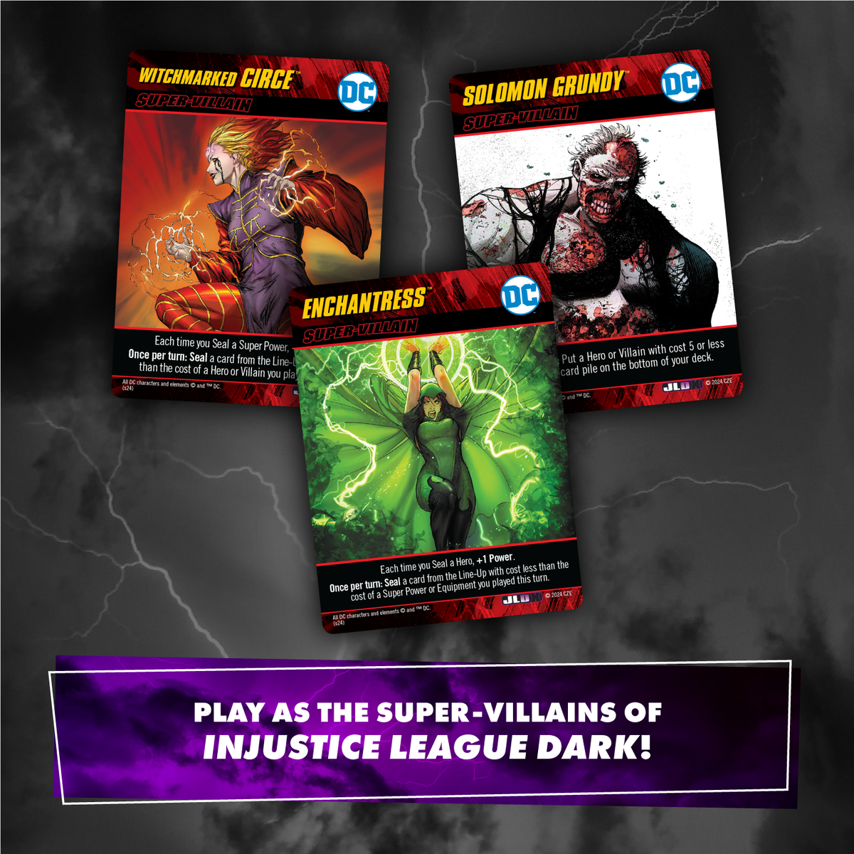 Three DC Super-Villain cards (Circe, Grundy, Enchantress). Text: &quot;PLAY AS THE SUPER-VILLAINS OF INJUSTICE LEAGUE DARK!&quot;