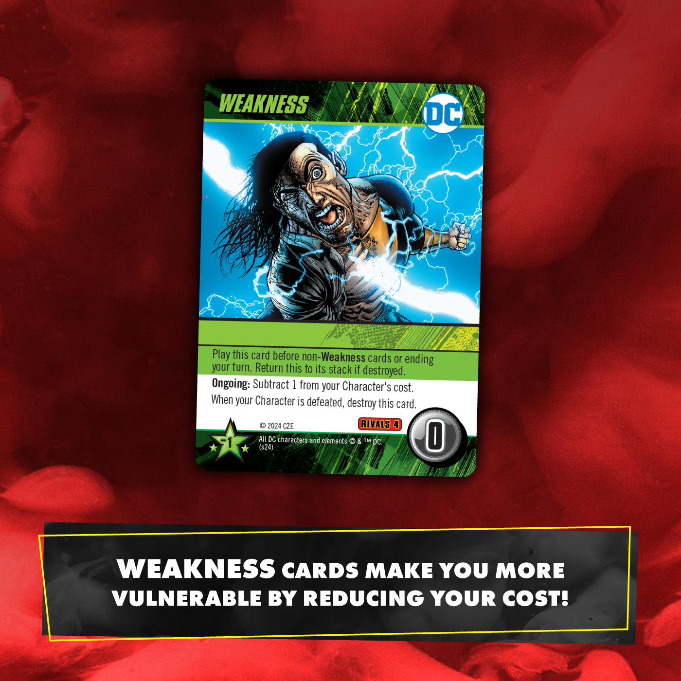 A DC Comics "Weakness" card featuring a man shocked by lightning. Text below explains these cards reduce cost