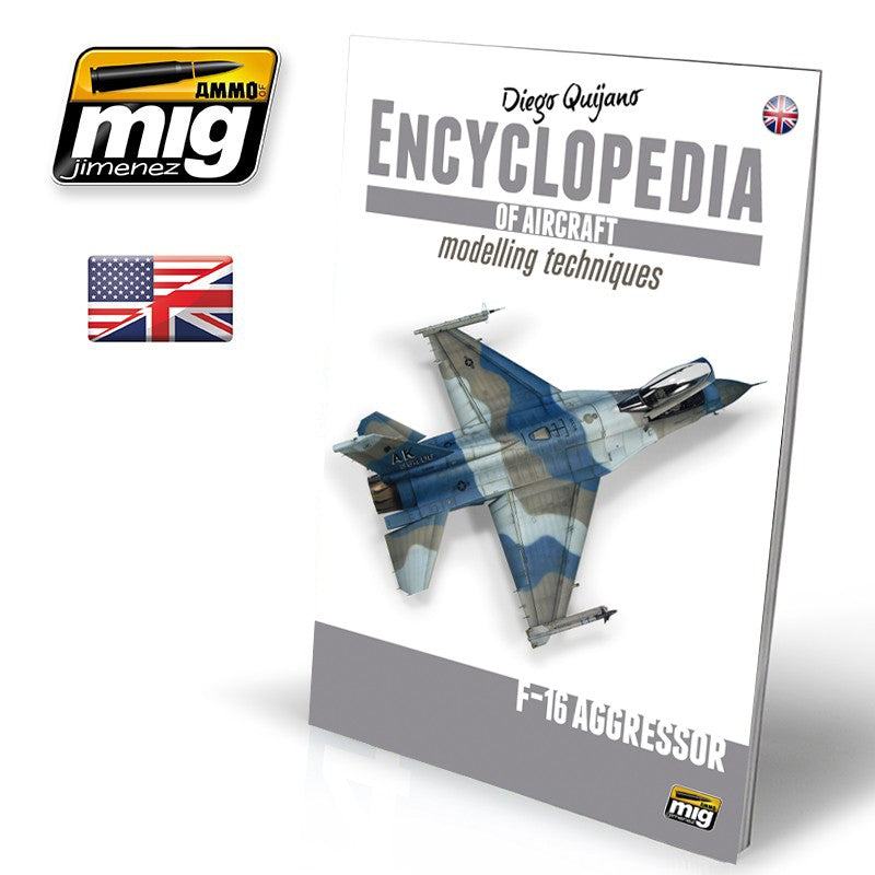 Ammo by MIG - Book - Encyclopedia Of Aircraft Modelling Techniques – Vol. Extra F-16 Aggressor (Preorder) - Good Games