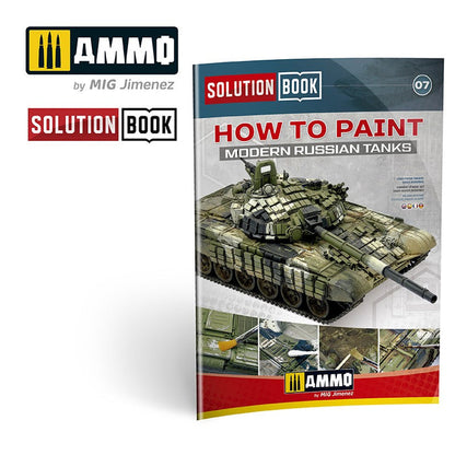 Ammo by MIG - Book - How To Paint Modern Russian Tanks Solution Book 07 - Good Games