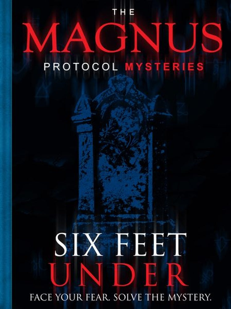 The Magnus Protocol Mysteries Episode 2 - 6 Feet Under
