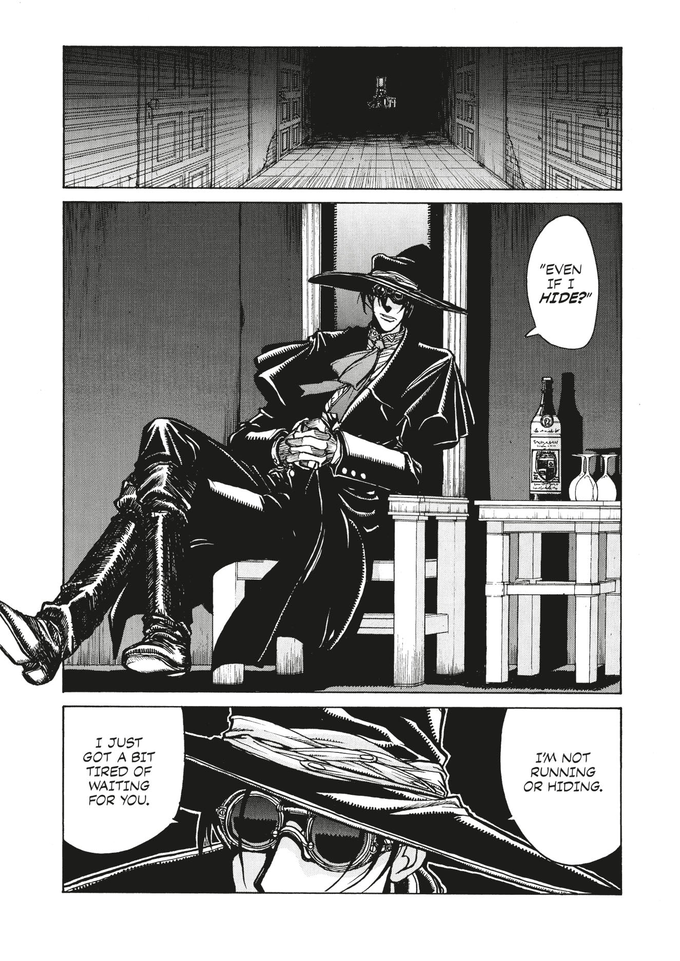 A tall figure in a wide hat and long coat sits casually in a dark room, confidently stating they're not hiding