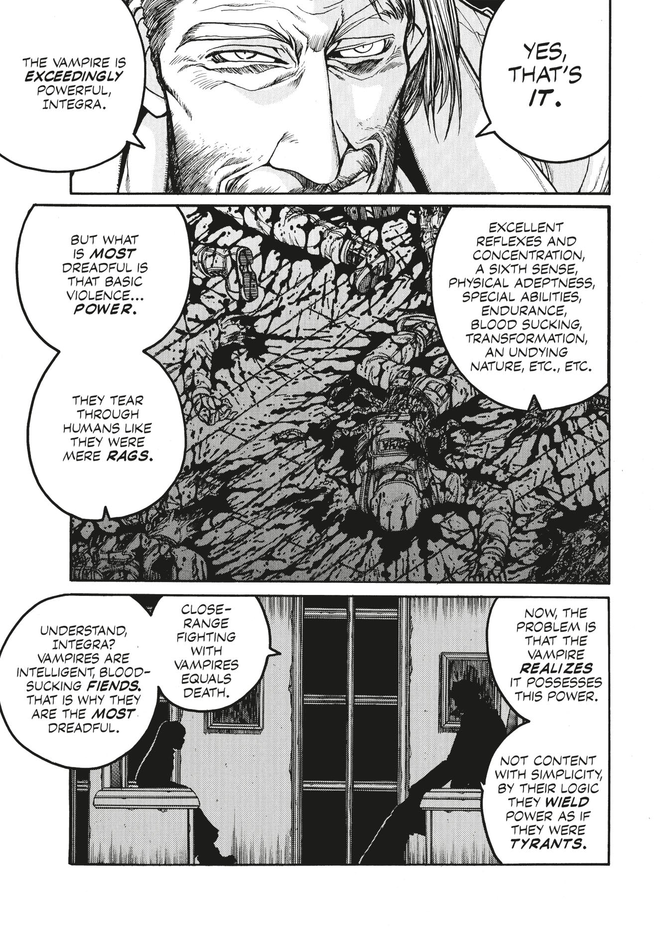 A serious man explains vampires' dreadful power over a chaotic scene of blood and bodies. A figure discusses their tyrannical nature