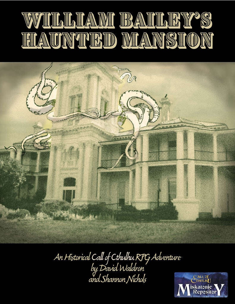 Cthulhu - William Baileys haunted mansion - Good Games