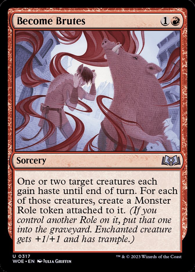 Become Brutes 317/276 (Wilds of Eldraine) 