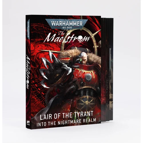 The Maelstrom: Lair Of The Tyrant (40-74)
