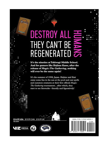 Viz - Destroy All Humans. They Can't Be Regenerated. A Magic: The Gathering Manga, Vol. 2 - Good Games