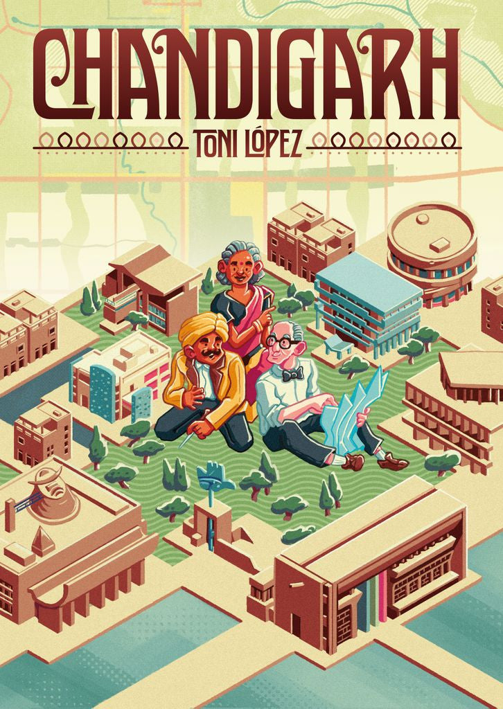 Illustrated map of Chandigarh city with stylized buildings and people Features text Chandigarh and Toni Lopez