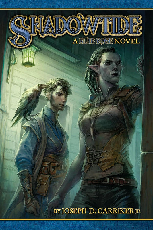 Shadowtide: A Blue Rose novel cover featuring a man with a raven on his shoulder and a half-orc woman in leather armor standing by a glowing lantern