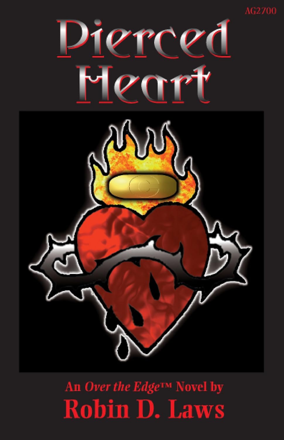 Pierced Heart book cover: Red flaming heart, wrapped in thorny vines, with a gold pill, and dripping. By Robin D. Laws