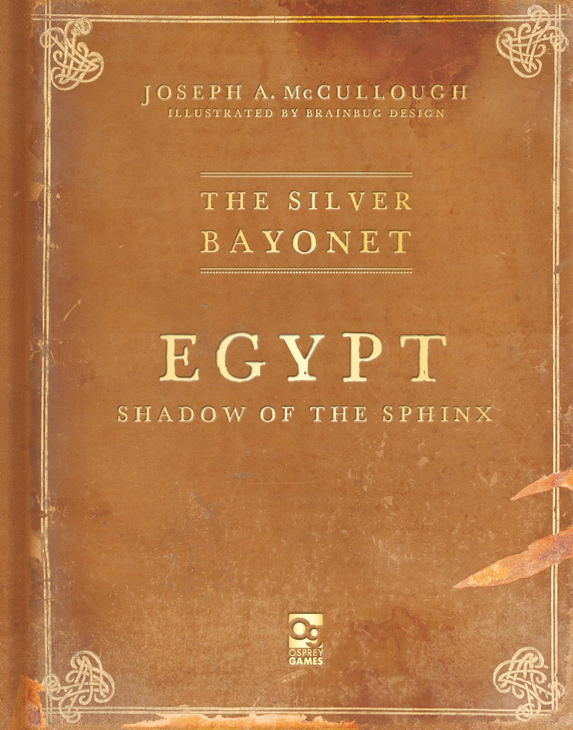 Osprey Publishing The Silver Bayonet: Egypt: Shadow of the Sphinx Book - Good Games