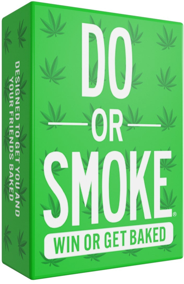Do or Smoke