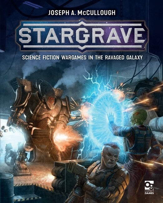 Stargrave: Science Fiction Wargames in the Ravaged Galaxy - Good Games