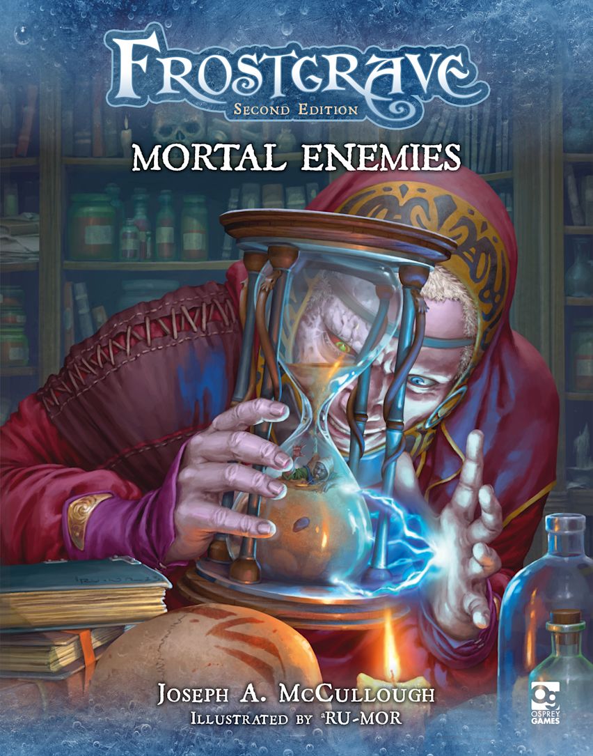 Frostgrave: Mortal Enemies book cover, a pale, robed necromancer with veiny head intensely examines a glowing hourglass holding a brain and figures, surrounded by arcane objects