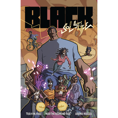 BLACK SOLSTICE comic cover: A massive Black man surrounded by a diverse, active cast, including a floating woman, with glowing elements