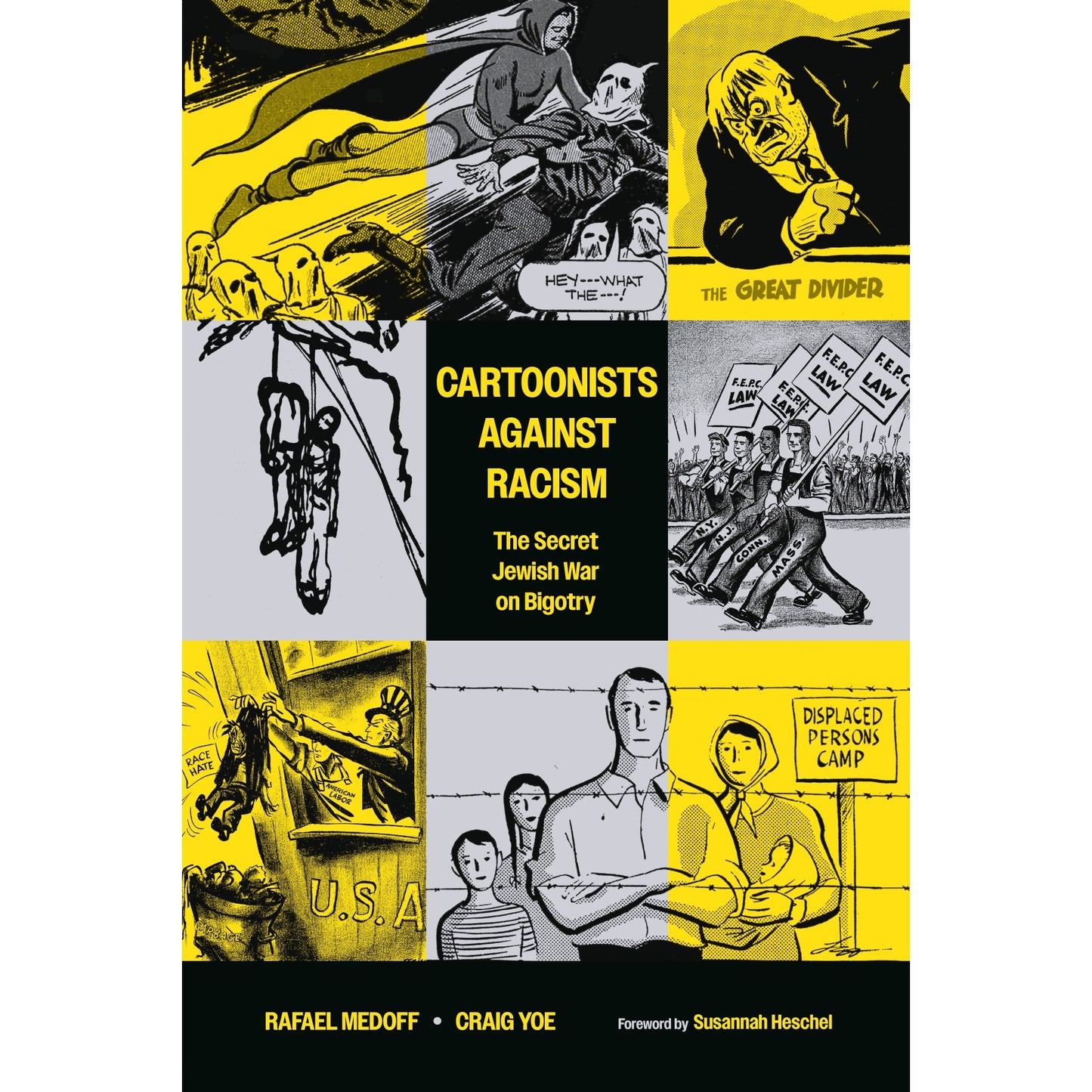 Book cover for 'Cartoonists Against Racism'. Yellow & black comic art shows anti-racism themes: a hero fighting KKK, civil rights protests