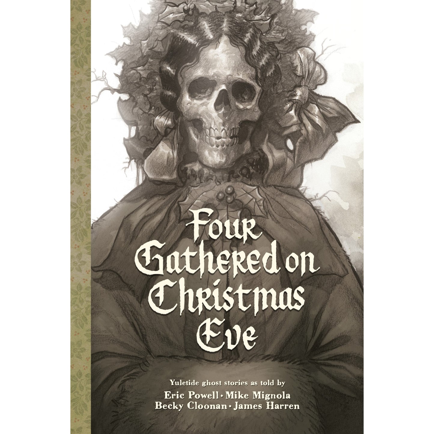 A grim drawing of a skull wearing a holly wreath and cloak. Book title: Four Gathered on Christmas Eve