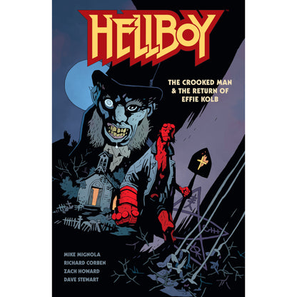 Hellboy: The Crooked Man & The Return of Effie Kolb comic cover: Red-skinned Hellboy with a shovel stands before a monstrous ghoul, a church, and a full moon