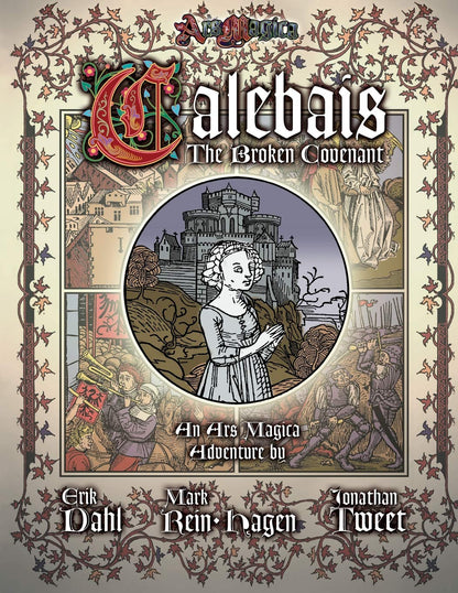 Calebais The Broken Covenant Ars Magica Fifth Edition sourcebook cover with medieval art including a central woman castle town and knights